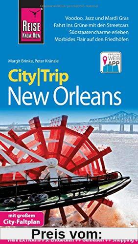 Reise Know-How CityTrip New Orleans: Reiseführer mit Stadtplan und kostenloser Web-App